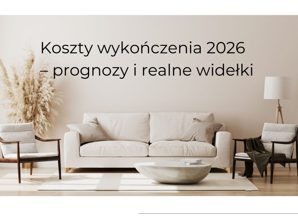Koszty wykończenia 2026 – prognozy i realne widełki